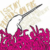 I Set My Friends On Fire - You Can't Spell Slaughter Without Laughter