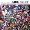 Jack Bruce – Silver Rails