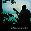 Jack Johnson – On And On
