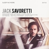 Jack Savoretti – Sleep No More