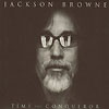 Jackson Browne – Time The Conqueror