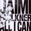 Jaimi Faulkner – All I Can