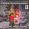 Jason Ringenberg – Empire Builders