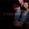 Jay Brannan – Rob Me Blind
