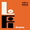 Jeffrey Halford And The Healers – LoFi Dreams