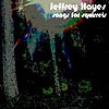 Jeffrey Hayes – Songs For Squirrels