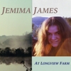 Jemima James – At Longview Farm / When You Get Old