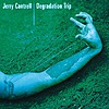 Jerry Cantrell – Degradation Trip