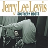 Jerry Lee Lewis – Southern Roots – The Original Sessions