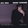 Jesse Malin – Mercury Retrograde
