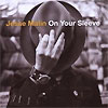 Jesse Malin – On Your Sleeve