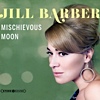 Jill Barber - Mischievous Moon