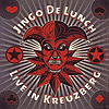 Jingo De Lunch – Live In Kreuzberg