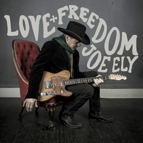 Joe Ely – Love And Freedom