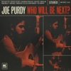 Joe Purdy – Who Will Be Next?