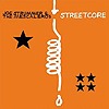 Joe Strummer And The Mescaleros – Streetcore