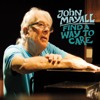 John Mayall – Find A Way To Care