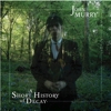John Murry – A Short History Of Decay
