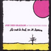 Jon Dee Graham – It’s Not As Bad As It Looks