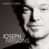 Joseph Parsons – Digging For Rays