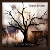 Joseph Parsons - Empire Bridges