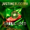 Justine Electra – Green Disco