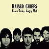 Kaiser Chiefs – Yours Truly, Angry Mob