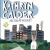 Kathryn Calder – Are You My Mother?