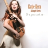 Katie Kern & Angel Creek – It Is Gonna Work Out