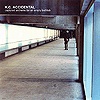 K.C. Accidental - Captured Anthems For An Empty Bathtub