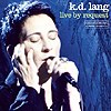 K.D. Lang – Live By Request