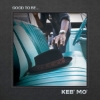 Keb‘ Mo‘ – Good To Be…