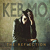 Keb Mo – The Reflection