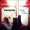 Keegan – Famous Last Words