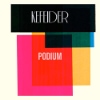 Kefeider – Podium