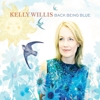 Kelly Willis – Back Being Blue
