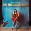 Kelsey Waldon – No Regular Dog