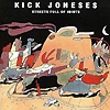 Kick Joneses – Streets Full Of Idiots