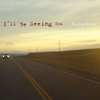 Kieran Goss - I'll Be Seeing You