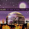 The Killers – Live From The Royal Albert Hall