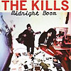 The Kills – Midnight Boom