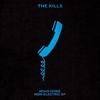 The Kills – Echo Home (Non-Electric) EP