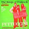 The Kings Of Dubrock / Jacques Palminger – Fettuccini
