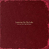 Lanterns On The Lake – Gracious Tide, Take Me Home