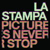 La Stampa – Pictures Never Stop