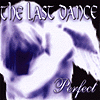 The Last Dance – Perfect