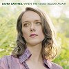Laura Cantrell – When The Roses Bloom Again