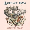 The Lawrence Arms – Skeleton Coast