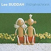 Lee Buddah – Frühjahrschronik