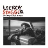Leeroy Stagger - Dream It All Away